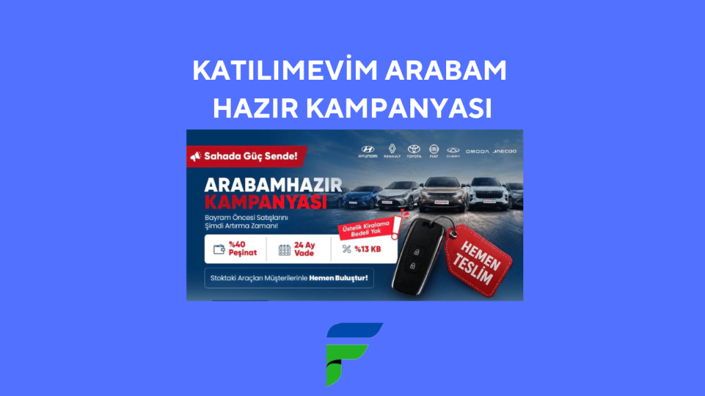 Katılımevim Arabam Hazır Kampanyası