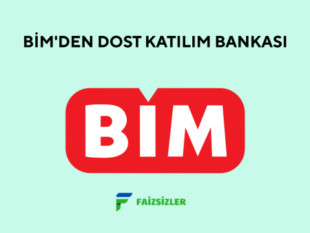 BİM’in Dost Katılım Bankası’na BDDK Onayı Çıktı